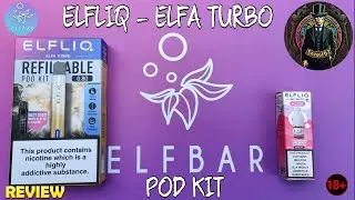 ELFLIQ :- ELFA TURBO REFILLABLE POD-KIT REVIEW 🔞 #elfbar #refillablepodkit
