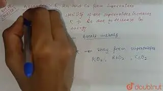 Assertion . K , Rb and Cs form superoxides . Reason . The stability of the superoxides increases...
