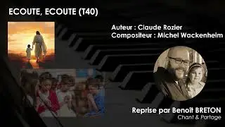 ECOUTE ECOUTE T40 - Reprise par Benoît BRETON Chant & Partage
