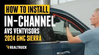 Как установить дефлекторы окон AVS In-Channel Ventvisor на GMC Sierra 1500 2024 года выпуска.