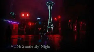 VTM: Seattle By Night (12.20.25)