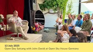 Open Weekend Satsang with John David &bull; 13 July 2025 &bull; John David