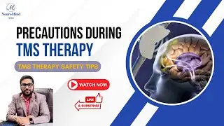 TMS Therapy Precautions for Depression, Anxiety & OCD Patients | How to Maximize Its Benefits