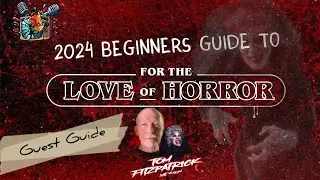 For the love of horror 2024 guest guide-Tom Fitzpatrick -The bride in black, BEST ghost in Insidious