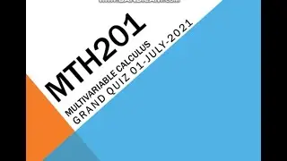 MTH201 Multivariable Calculus Grand Quiz in Urdu/Hindi