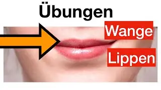 ÜBUNGEN für LIPPEN + WANGEN, Muskeln stärken, Rhetorik, Dysarthrie, altersbedingte Schwäche,Senioren