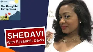 Social Media Wizardry with Shedavi's Elizabeth Davis