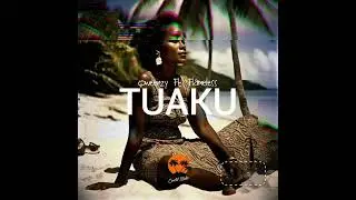Qweenzy Ft. Flameless_-_Tuaku(Prod by Coastal studio)