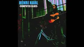 Albumsnippet / Computer Blues - Henri Karl