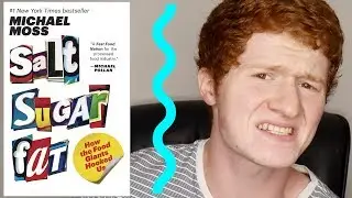Salt Sugar Fat by Michael Moss | Book Review
