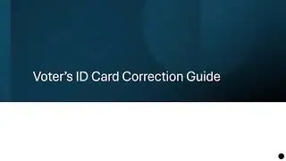 Voter's ID Card Correction #election