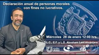 Declaración anual de personas morales con fines lucrativos | 28ENE26 | Consultorio Fiscal Radio