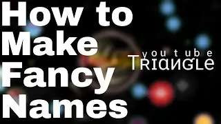 How To Make Fancy Names - Unicode Pad Tutorial