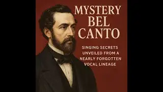 Ep. 3 | The Secret of Bel Canto Breath: Support vs. Coordination + RM Evans Method