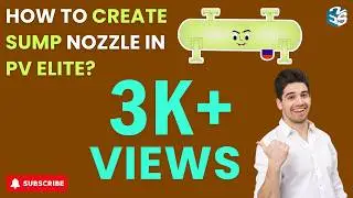 How to Create Sump nozzle In PvElite | PvElite Online Training | ASME Sec VIII Div-1