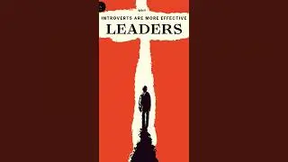 Why do introverts tend to be more effective leaders? #introvert #leadership #introvertleader