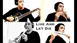 Live And Let Die - Paul McCartney and Wings (Panpipes / Pan Flute and Quena Cover)