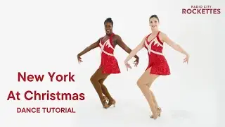 New York at Christmas Dance Tutorial | Radio City Rockettes