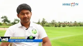 Vooty Golf County Hyderabad | Prithvi Reddy, CEO - Dream Valley Resort