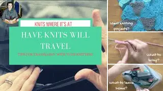 Taking Your Knitting on a Plane? What Every Knitter Needs to Know