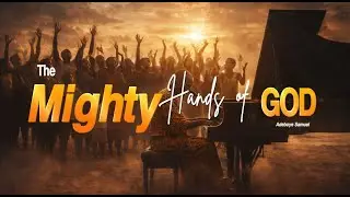Adeboye Samuel - The Mighty Hand of God | Official Music Video | Powerful Gospel Song