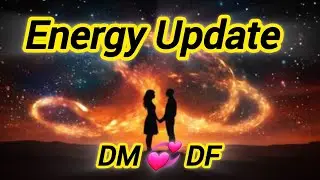 Energy Update Dm 💕 Df 