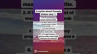 Myths about Canada Visitor Visa! #canada
