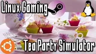 Tea Party Sim - Ubuntu 15.04 - Linux(Native)