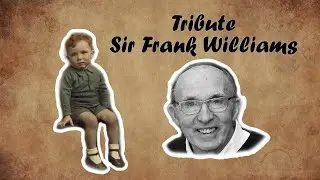 Sir Frank Williams | Tribute | Williams Racing | Inspiration