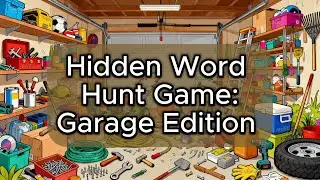 Hidden Word Hunt Game: Garage Edition &mdash; Practice English & Find All 20 Words