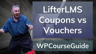 Everything You Need to Know About Coupons and Vouchers in LifterLMS