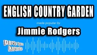 Jimmie Rodgers - English Country Garden (Karaoke Version)