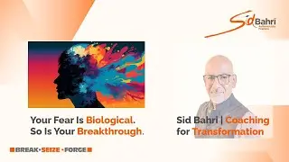 The Biology of Fear | Coaching for Transformation | Sid Bahri
