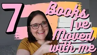 The 7 Books I Brought With Me on My Move!