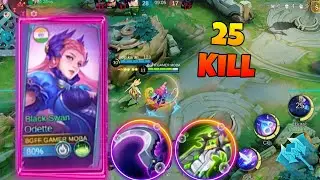 25 Kill + ODEETE NONSTOP GAMING🔥 BUILD GLOBAL TOP -1 MLBB | MOBILE LEGENDS 5V5