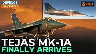 Tejas MK-1A Finally Arrives | Defence Dynamics