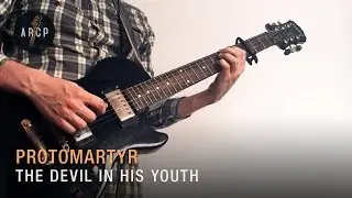 Protomartyr - Devil In His Youth (Guitar Cover/Lesson)