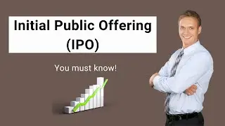 Initial Public Offering (IPO) | Definition| How IPO Process Works?