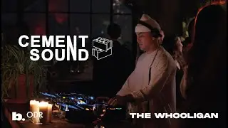 CEMENT SOUND: THE WHOOLIGAN | House, Dance