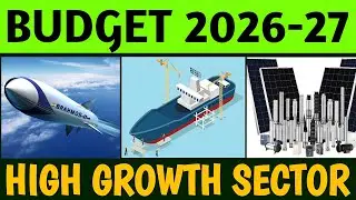 Best 05 Sector Who May Benefit After Budget 2026-27 | High Growth Sector | Budget 2026-27 Sector