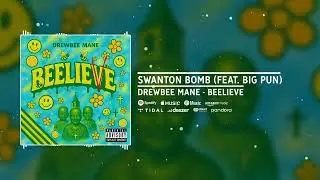 Drewbee Mane - Swanton Bomb (feat. Big Pun) [Official Audio]