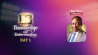 Divine Impact Summit 2026 | Day 1 | Knowledge & Understanding | Rev. Tony Akinyemi