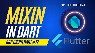 Mixin in Dart Flutter ~ OOP #17 ~ Dart Tutorial #43 ~ Hindi Urdu