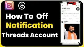 Threads Full Notification Settings | Threads Notification Full Settings | Threads Notification