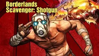 Borderlands - Scavenger Shotgun