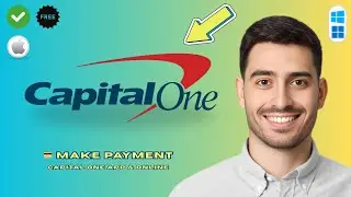 How to Make a Payment on Capital One (2026)
