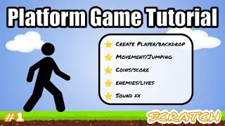 How to Make a Platform Game on Scratch - #1 Scratch Overview