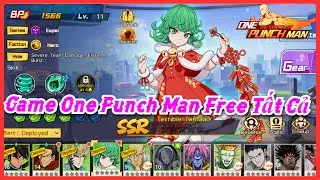 One Punch Man The Strongest - Game One Punch Man Lậu Free Tất Cả Lấy Ngay Tatsumaki