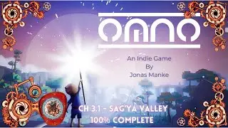 Miamao10 Plays Omno | An Indie Game by Jonas Manke | Ch 3.1 - Sag'ya Valley | 100% Complete
