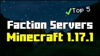 Top 5 Best Minecraft 1.17.1 Factions Servers (2024)